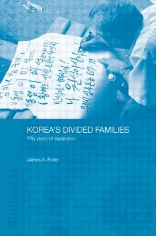 Könyv Korea's Divided Families James Foley