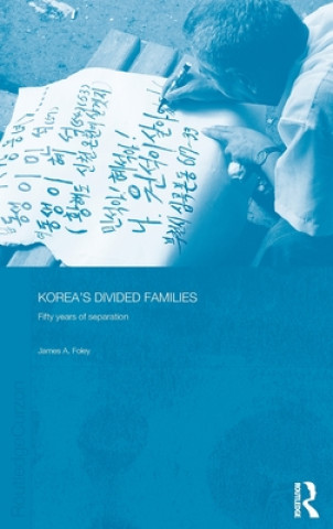 Könyv Korea's Divided Families James Foley