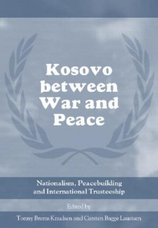 Carte Kosovo between War and Peace Tonny Brems Knudsen