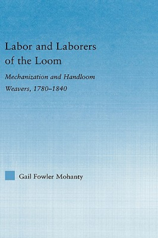 Carte Labor and Laborers of the Loom Gail Fowler Mahanty