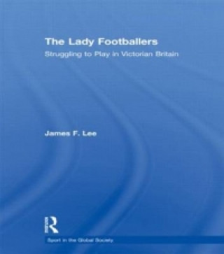Könyv Lady Footballers James Lee