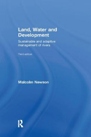 Kniha Land, Water and Development Malcolm Newson