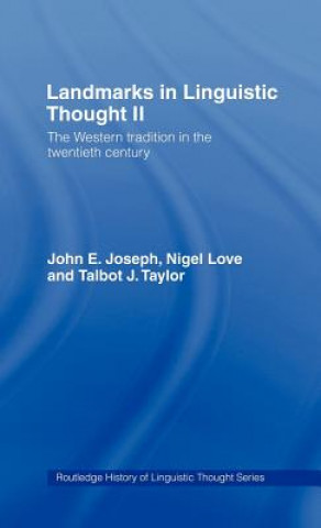 Книга Landmarks in Linguistic Thought Volume II Talbot J. Taylor