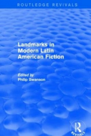 Książka Landmarks in Modern Latin American Fiction (Routledge Revivals) 