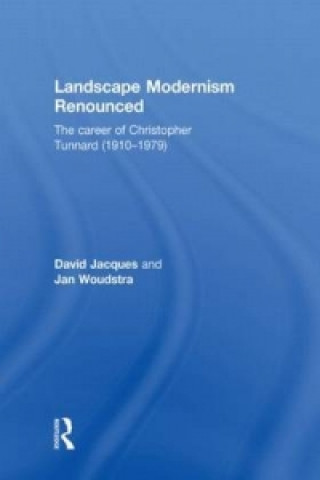 Carte Landscape Modernism Renounced Jan Woudstra