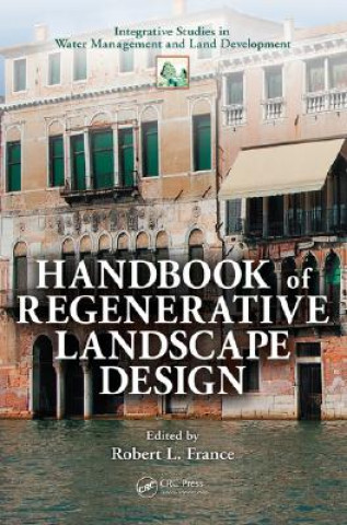 Carte Handbook of Regenerative Landscape Design Robert L. France
