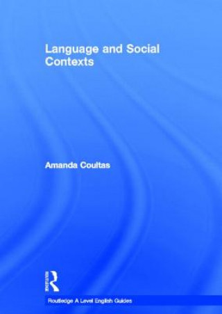 Carte Language and Social Contexts Amanda Coultas