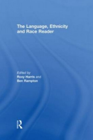 Knjiga Language, Ethnicity and Race Reader Roxy Harris