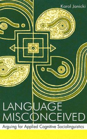 Книга Language Misconceived Karol Janicki