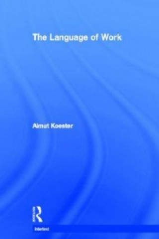 Книга Language of Work Almut Koester