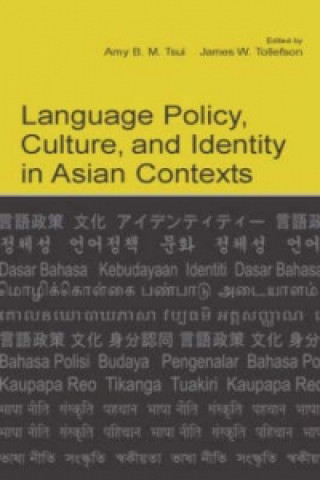 Könyv Language Policy, Culture, and Identity in Asian Contexts 