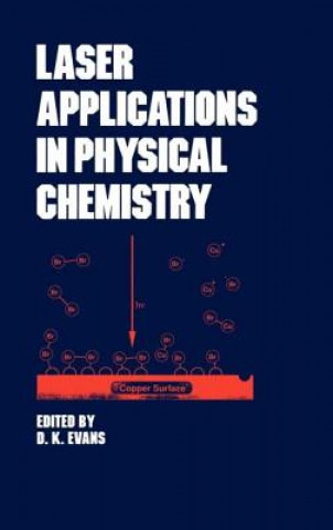 Kniha Laser Applications in Physical Chemistry Evans