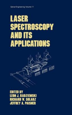 Kniha Laser Spectroscopy and its Applications Jeffrey A. Paisner