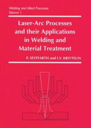 Buch Laser-Arc Processes and Their Applications in Welding and Material Treatment Igor Krivtsun