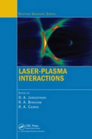 Knjiga Laser-Plasma Interactions Dino A. Jaroszynski