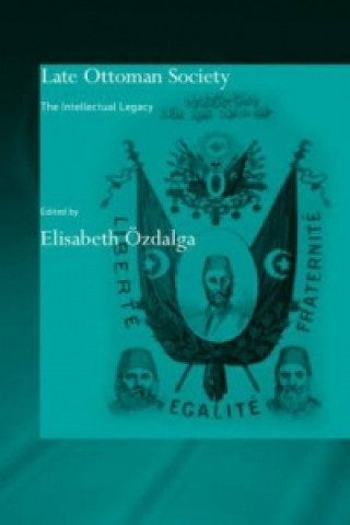 Knjiga Late Ottoman Society Elisabeth Ozdalga