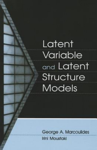 Boek Latent Variable and Latent Structure Models George A. Marcoulides