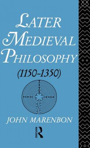 Kniha Later Medieval Philosophy John Marenbon