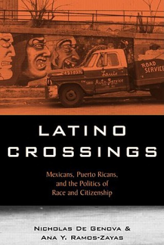 Könyv Latino Crossings Ana Yolanda Ramos-Zayas