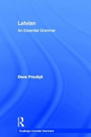Kniha Latvian: An Essential Grammar Dace Praulins
