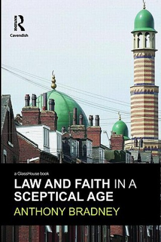 Book Law and Faith in a Sceptical Age Professor A Bradney