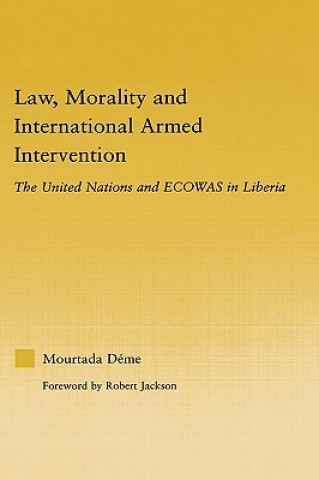Carte Law, Morality, and International Armed Intervention Mourtada Deme