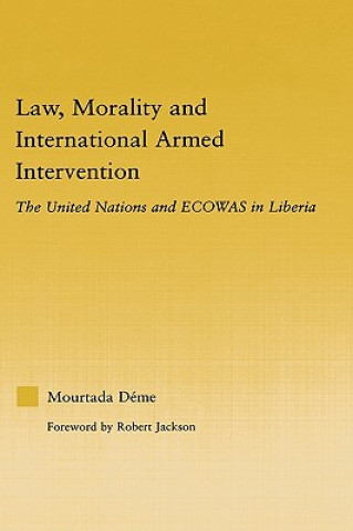 Książka Law, Morality, and International Armed Intervention Mourtada Deme