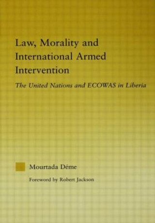 Książka Law, Morality, and International Armed Intervention Mourtada Deme