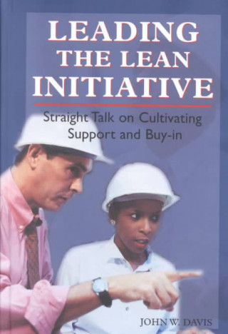 Kniha Leading the Lean Initiative John W. Davis