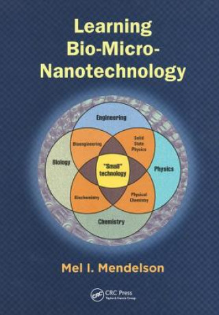 Carte Learning Bio-Micro-Nanotechnology Mel I. Mendelson
