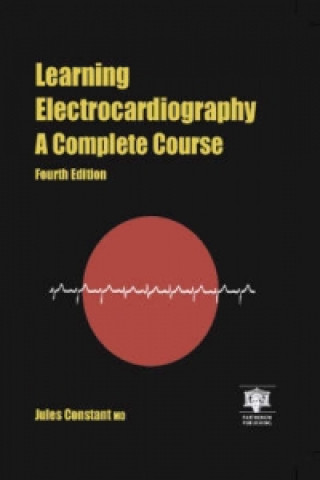 Knjiga Learning Electrocardiography Jules Constant