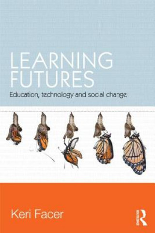 Kniha Learning Futures Keri Facer