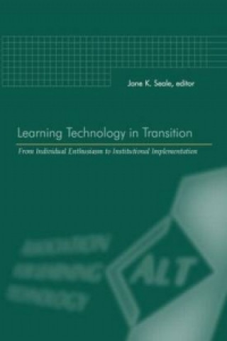Carte Learning Technology in Transition Jane K. Seale