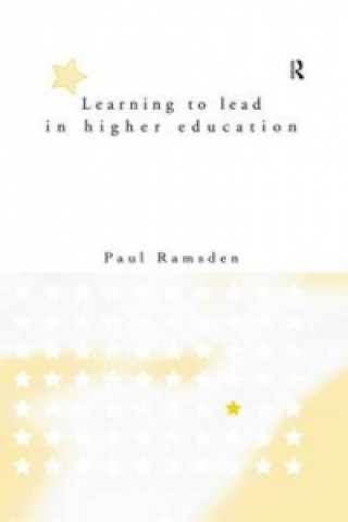 Kniha Learning to Lead in Higher Education Paul Ramsden