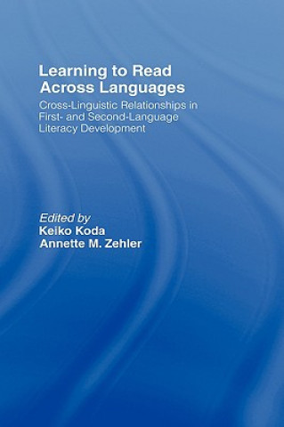 Книга Learning to Read Across Languages Keiko Koda