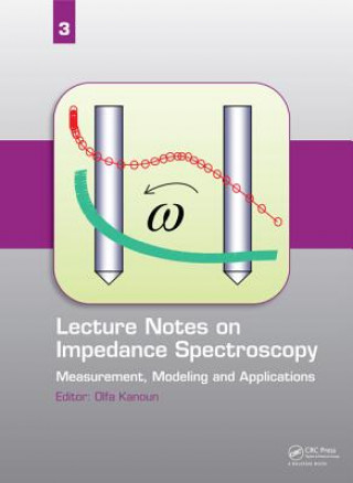 Książka Lecture Notes on Impedance Spectroscopy Olfa Kanoun