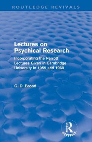 Книга Lectures on Psychical Research (Routledge Revivals) C. D. Broad