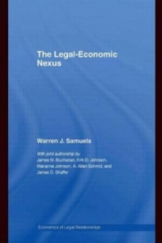 Kniha Legal-Economic Nexus Warren J. Samuels