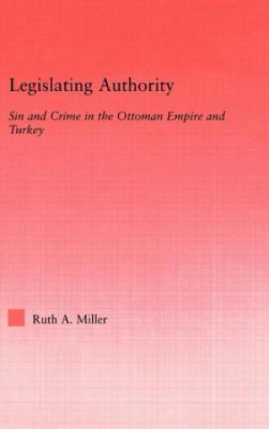 Kniha Legislating Authority Ruth A. Miller