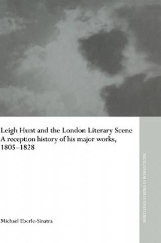 Carte Leigh Hunt and the London Literary Scene Michael Eberle-Sinatra