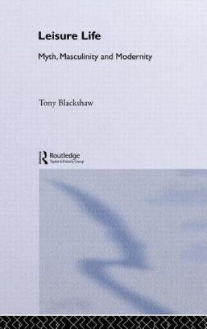Könyv Leisure Life Tony Blackshaw
