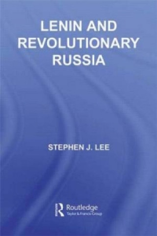 Книга Lenin and Revolutionary Russia Stephen J Lee