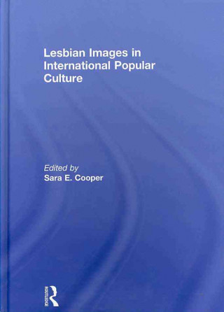 Kniha Lesbian Images in International Popular Culture 