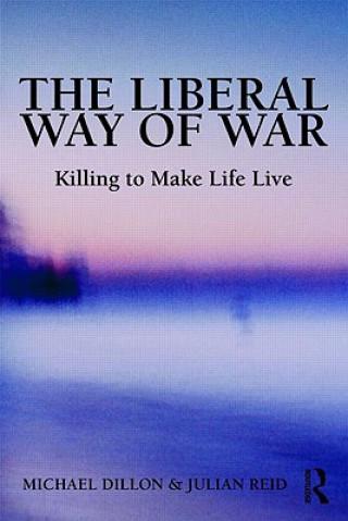 Knjiga Liberal Way of War Julian Reid