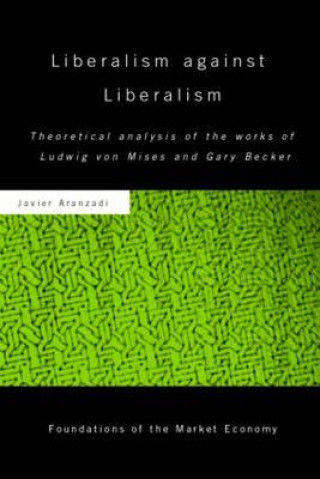 Kniha Liberalism against Liberalism Javier Aranzadi