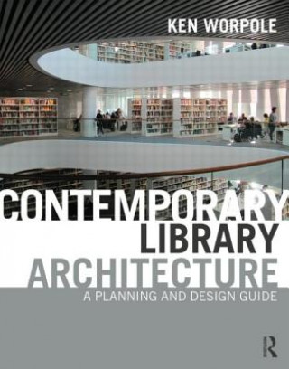 Книга Contemporary Library Architecture Ken Worpole