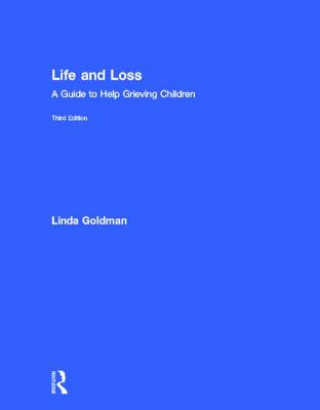 Kniha Life and Loss Linda Goldman