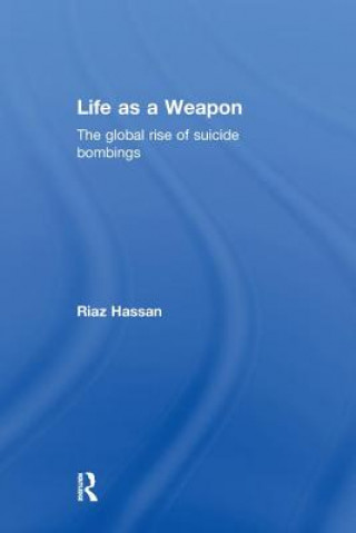 Libro Life as a Weapon Riaz Hassan