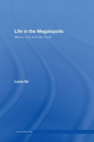 Knjiga Life in the Megalopolis Lucia Sa