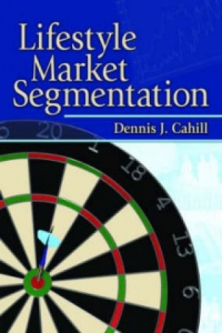 Libro Lifestyle Market Segmentation Dennis J. Cahill